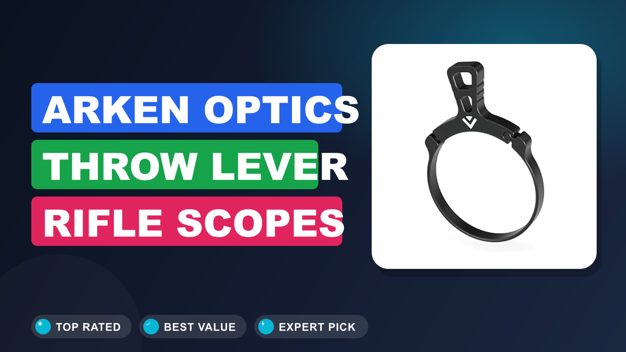 Arken Optics Throw Lever Rifle Scopes Review