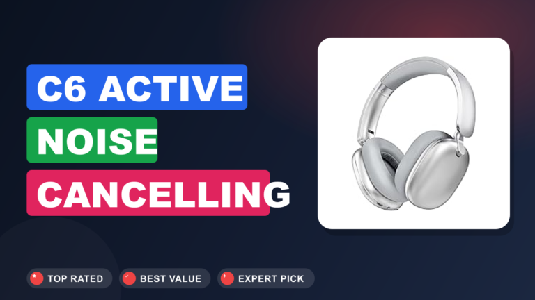 C6 Active Noise Cancelling Headphones Review