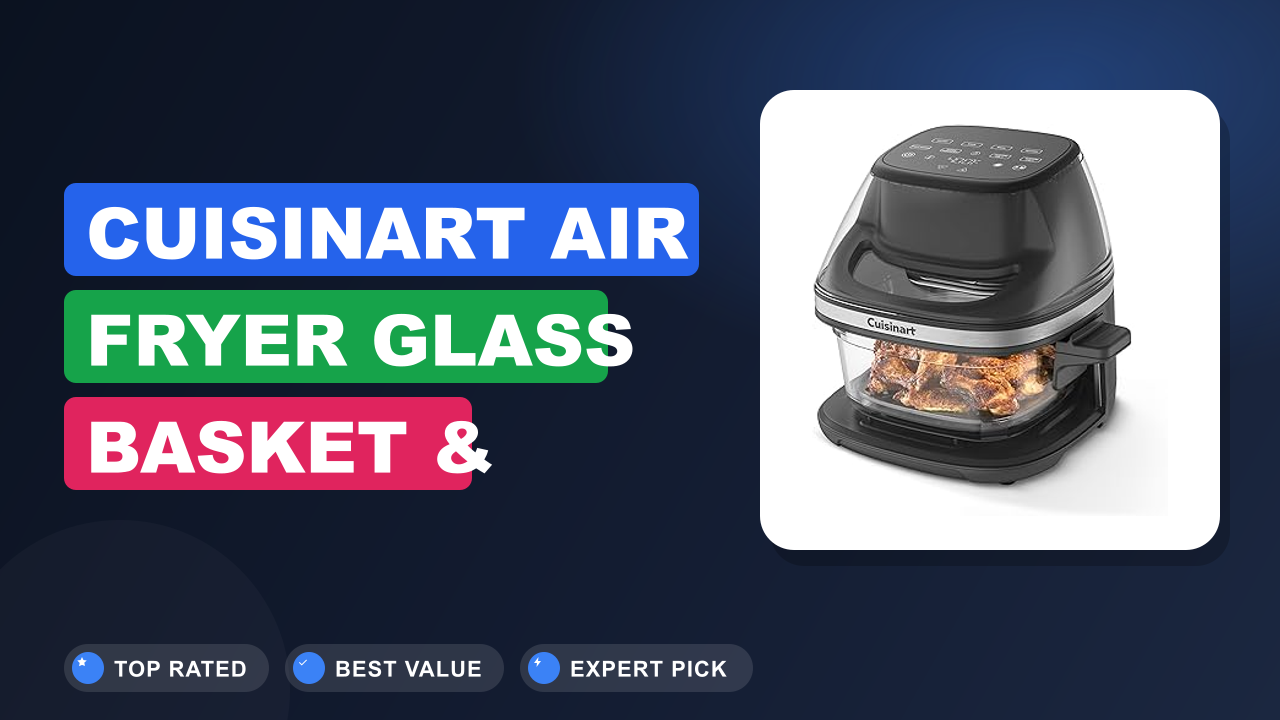Cuisinart Air Fryer Glass Basket & Review