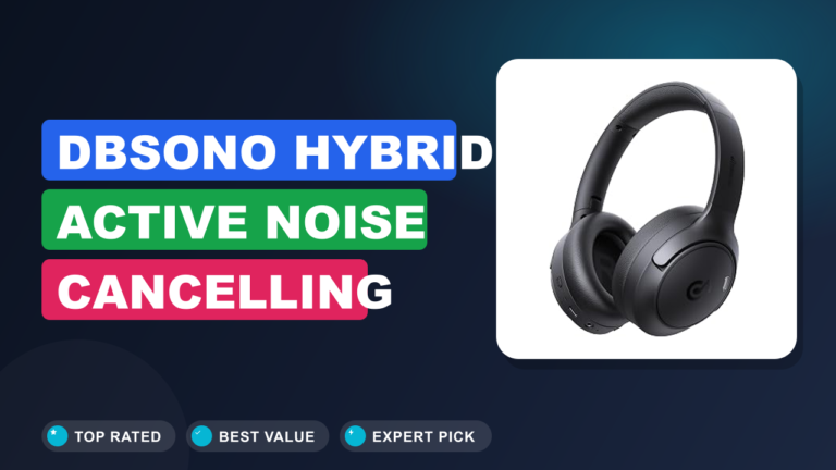 dbsono Hybrid Active Noise Cancelling Headphones Review