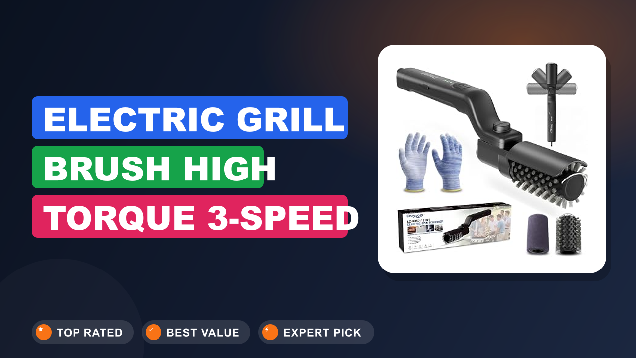 Electric Grill Brush High Torque 3-Speed Review