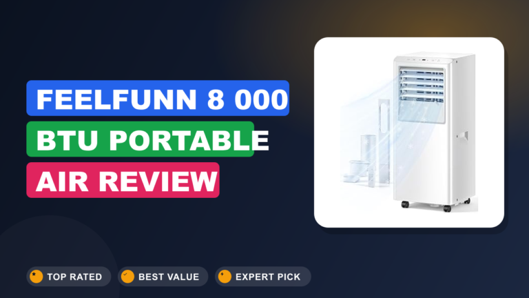 Feelfunn 8 000 BTU Portable Air Review