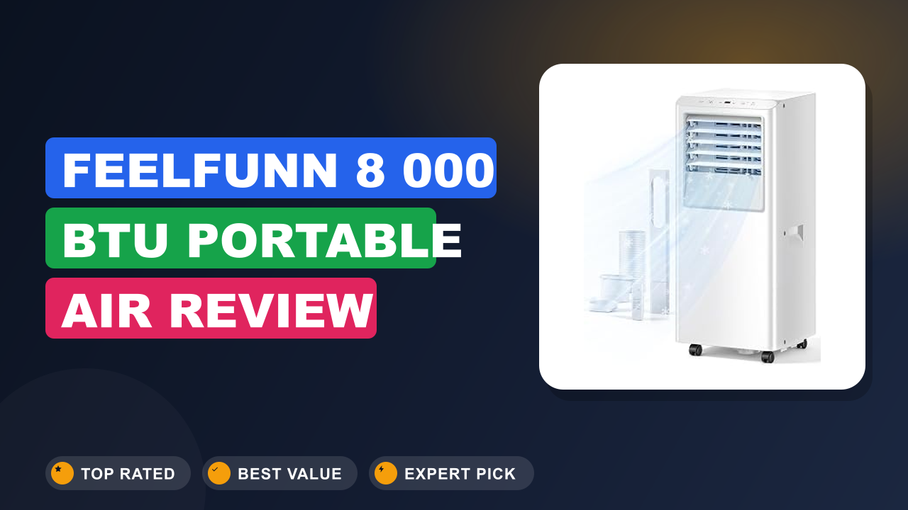 Feelfunn 8 000 BTU Portable Air Review