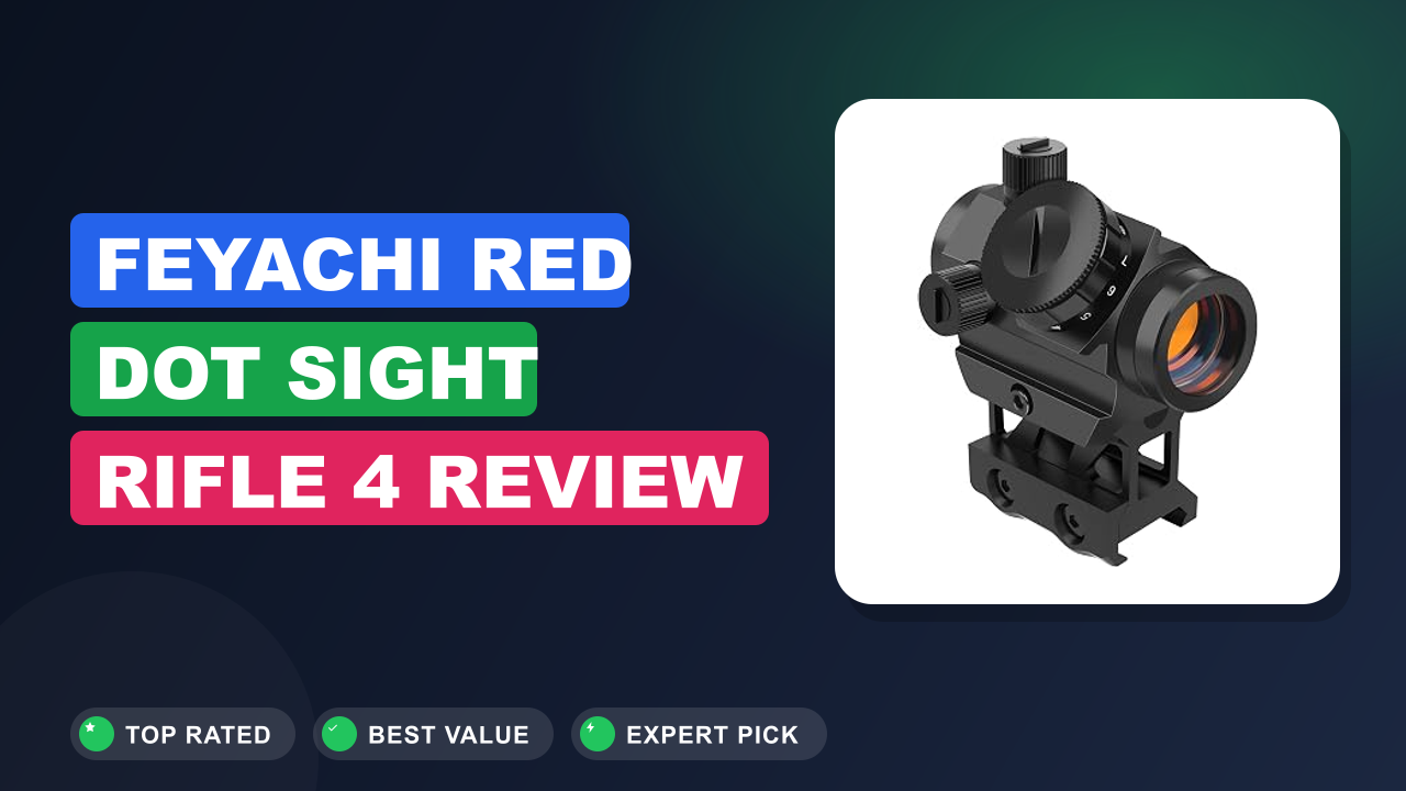 Feyachi Red Dot Sight Rifle 4 Review