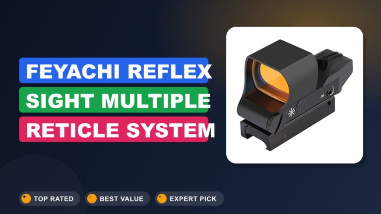 Feyachi Reflex Sight Multiple Reticle System Review