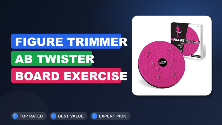 Figure Trimmer Ab Twister Board Exercise Review