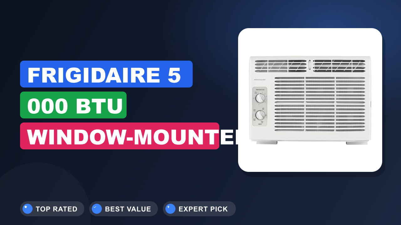 Frigidaire 5 000 BTU Window-Mounted Air Review