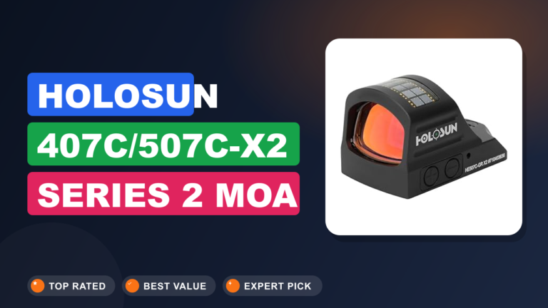 HOLOSUN 407C/507C-X2 Series 2 MOA Dot Review