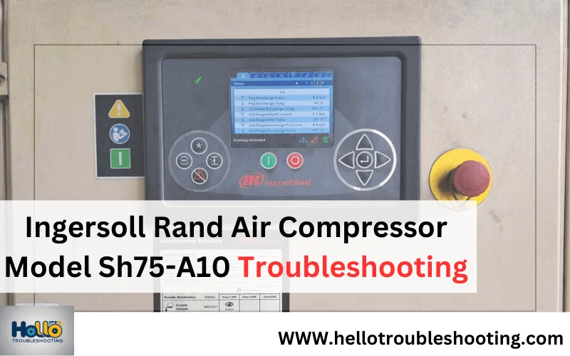 Ingersoll Rand Air Compressor Model Sh75 A10 Troubleshooting
