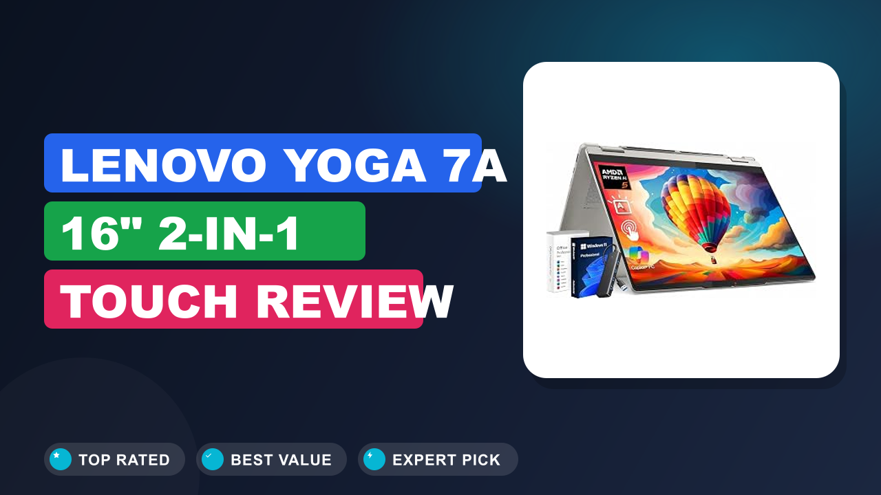 Lenovo Yoga 7a 16" 2-in-1 Touch Review