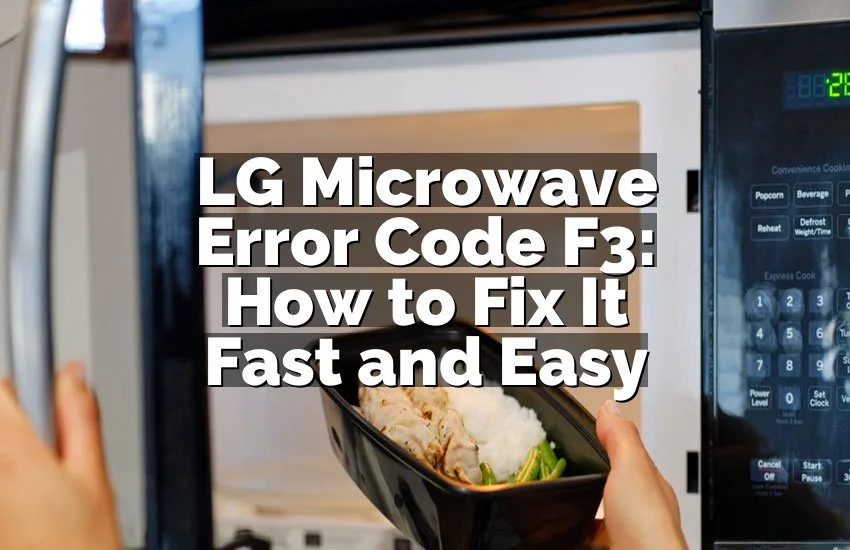 Lg Microwave Error Code F3
