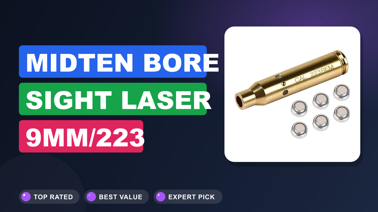 MidTen Bore Sight Laser 9mm/223 5.56mm/30-06/25-06/270 Review