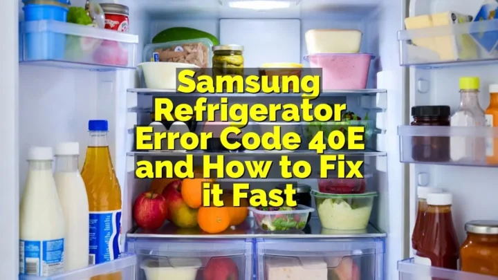 Samsung Refrigerator Error Code 40 E