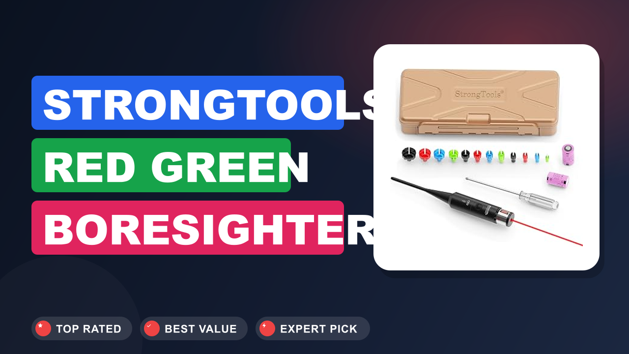 StrongTools Red Green BoreSighter 177 12GA Review