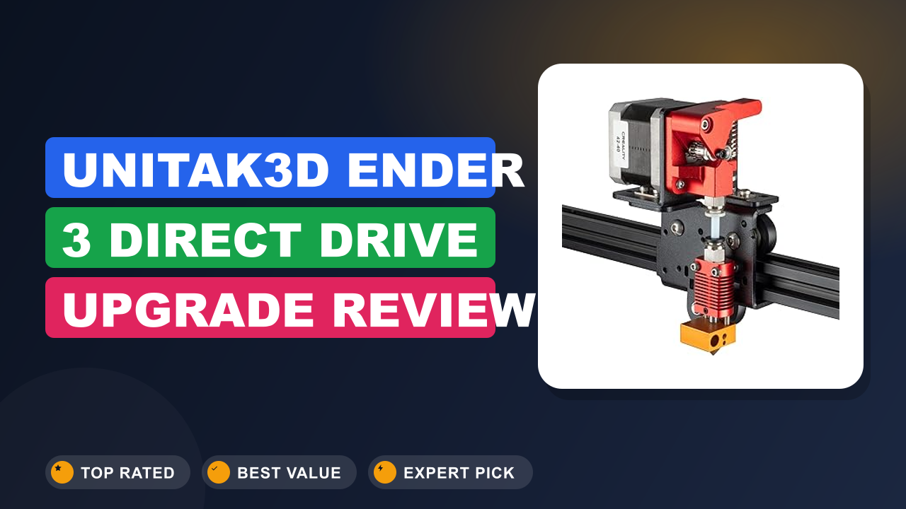 UniTak3D Ender 3 Direct Drive Upgrade Review
