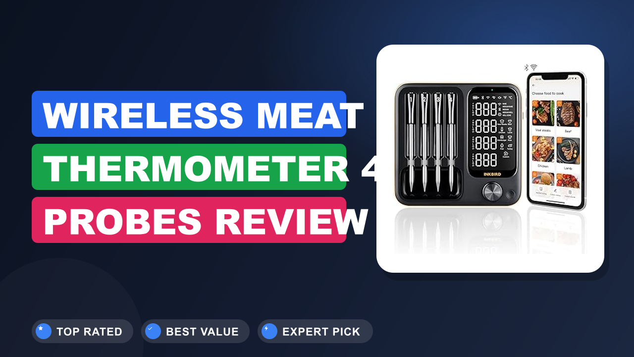 Wireless Meat Thermometer 4 Probes Review
